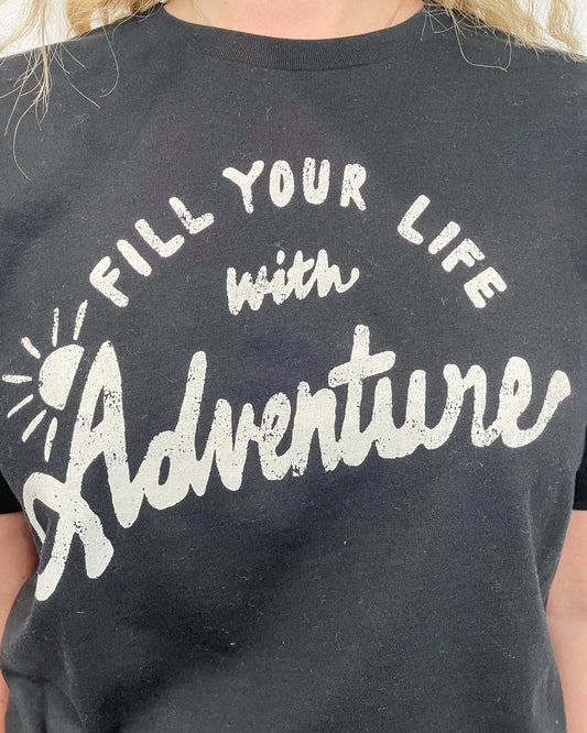 Fill Your Life With Adventure Tee - Black - Hope + Freya